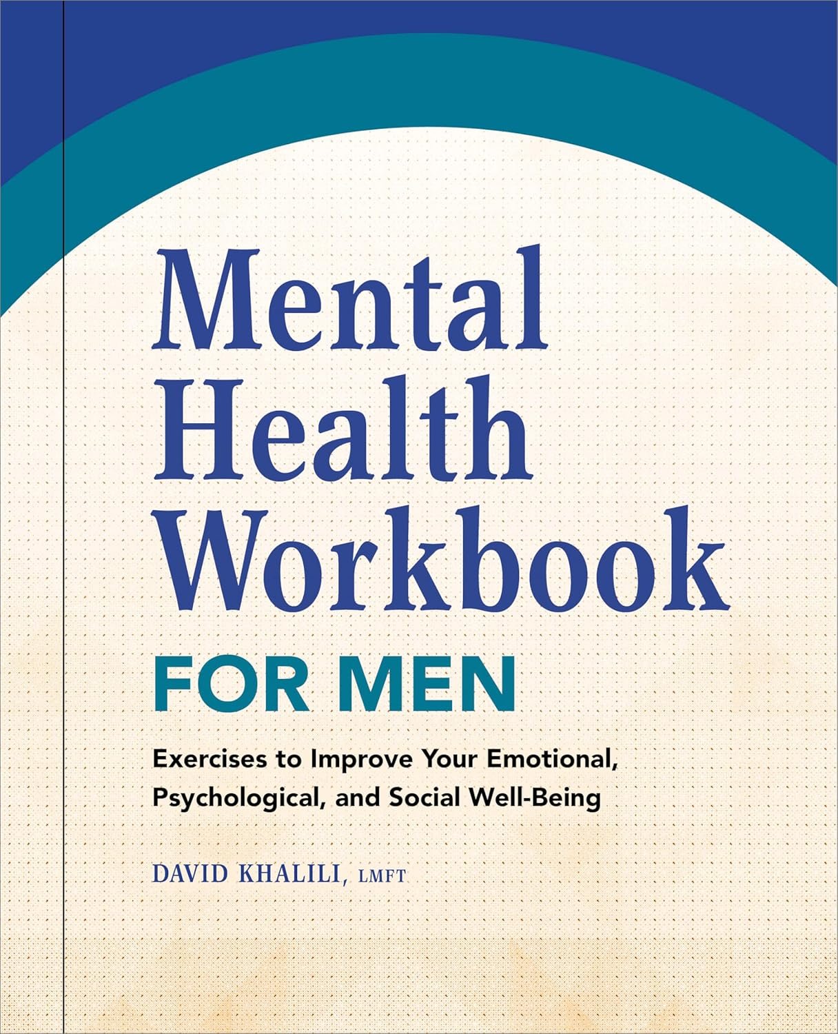 Mental Health Workbook for Men: Exercises to Improve Your Emotional, Psychological, and Social Well-Being - Image 2